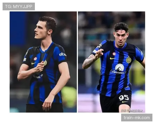 帕瓦尔闪耀国米防线，持续彰显后防核心价值